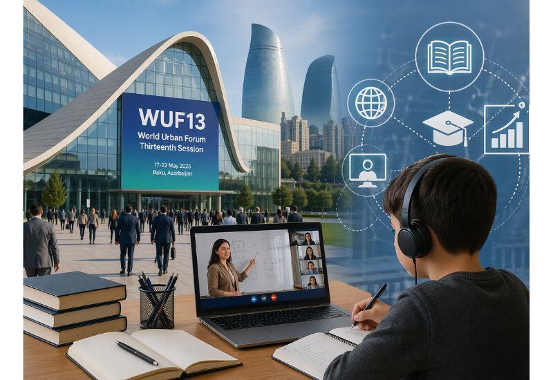 Образовательная стратегия в Баку на фоне WUF13: