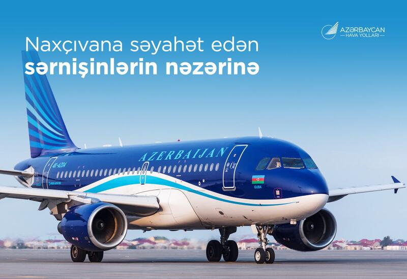 AZAL Bakı–Naxçıvan–Bakı marşrutu ilə daşınan sərnişinlərin sayını
