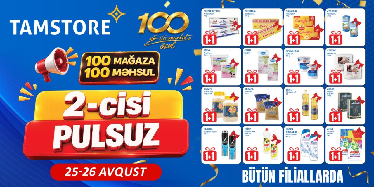 100-cü mağazaya özəl: 100 məhsulda 2-cisi PULSUZ!