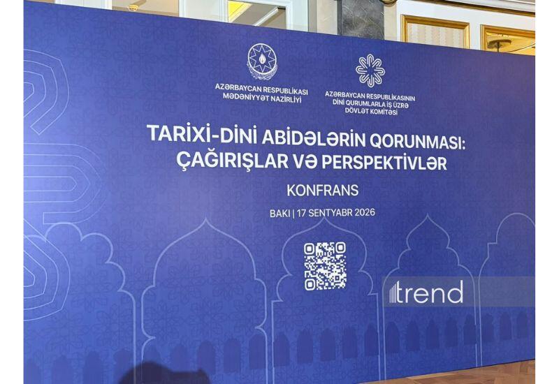 Bakıda tarixi-dini abidələrin qorunması ilə bağlı konfrans keçirilir