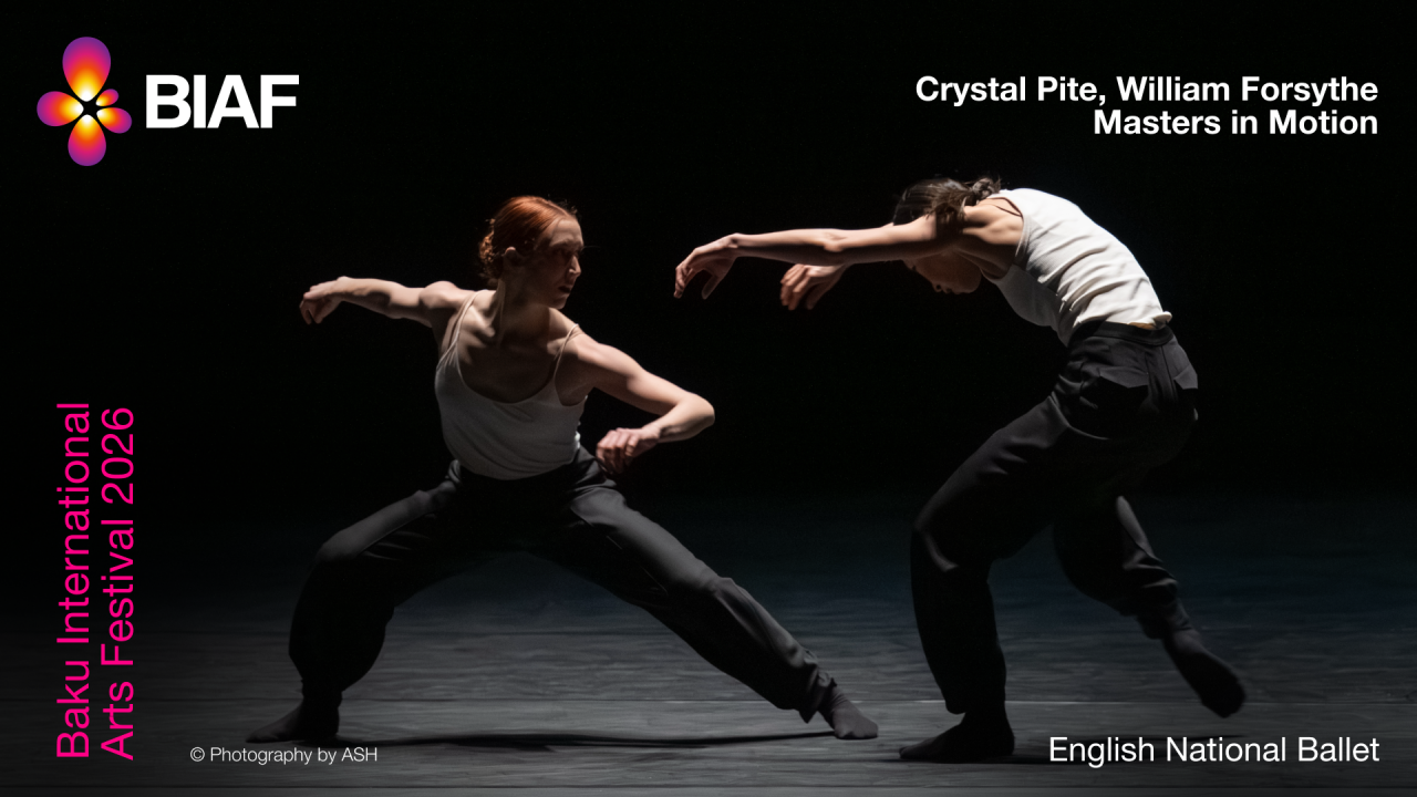 Звезды мировой сцены впервые в Баку: новые имена Baku International Arts Festival
