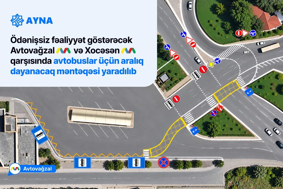 Bu metrostansiyalarda avtobuslar üçün yeni dayanacaqlar müəyyən edilib