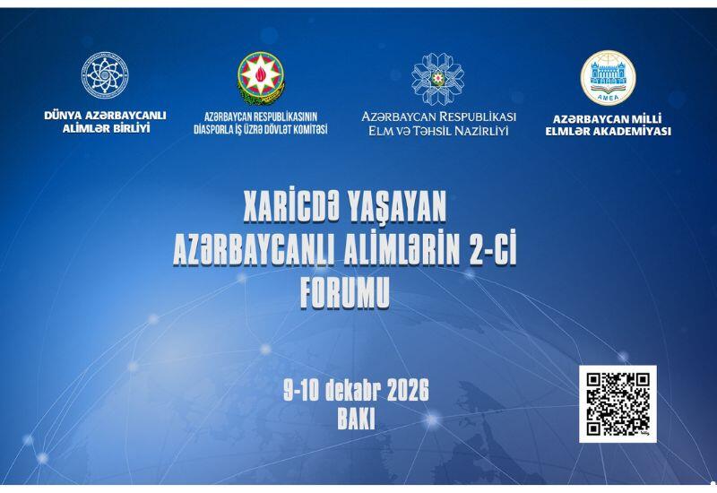 Xaricdə Yaşayan Azərbaycanlı Alimlərin II Forumuna qeydiyyat başlayıb