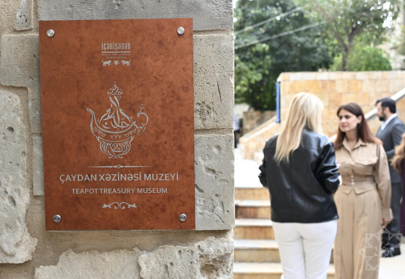 İçərişəhərdə Azərbaycanın ilk “Çaydan Xəzinəsi Muzeyi” açılıb