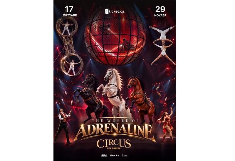 В Баку стартует новая международная цирковая программа The World of Adrenaline