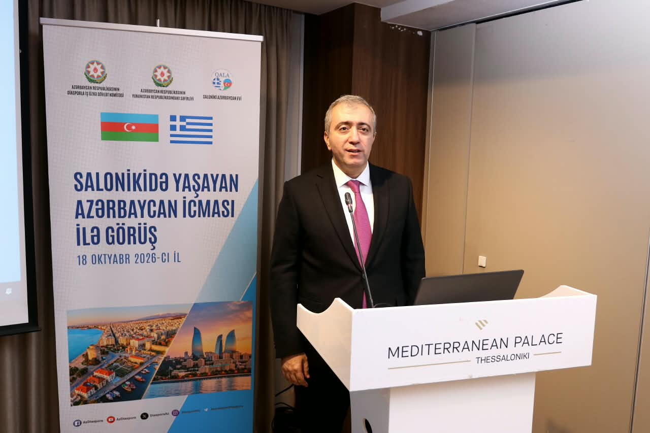 Salonikidə soydaşlarımızla görüş: milli birlik və diaspor həmrəyliyi diqqət mərkəzində