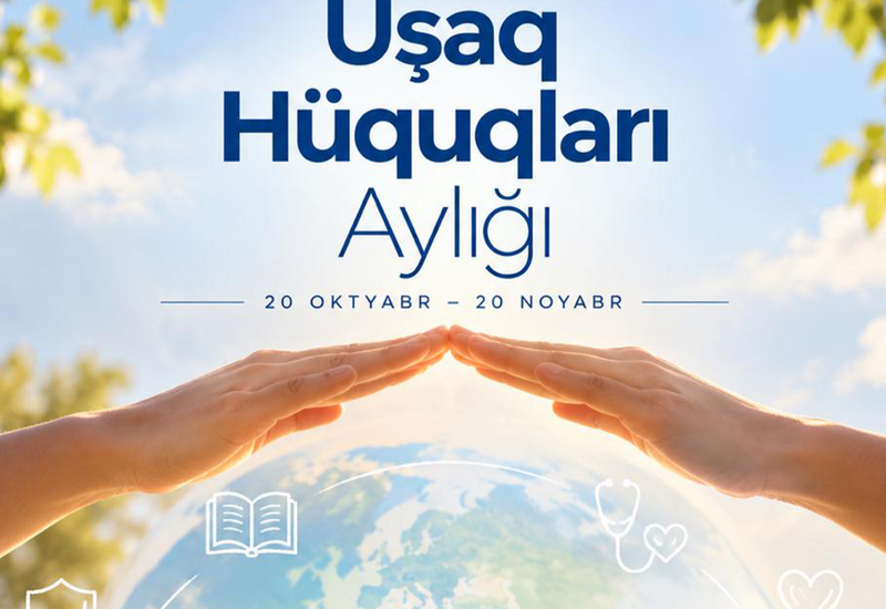 Azərbaycanda “Uşaq Hüquqları Aylığı” elan edilib